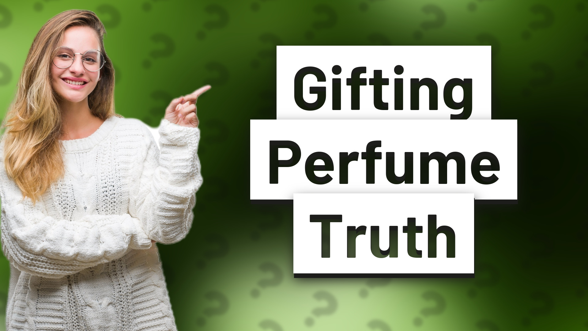 Gifting Perfume Truth