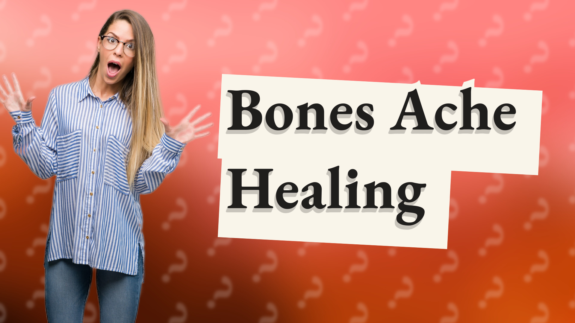 Bones Ache Healing