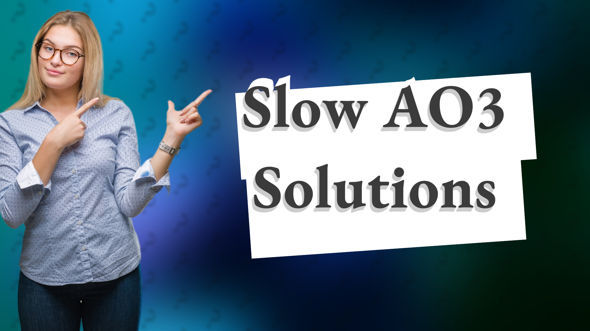 Slow AO3 Solutions