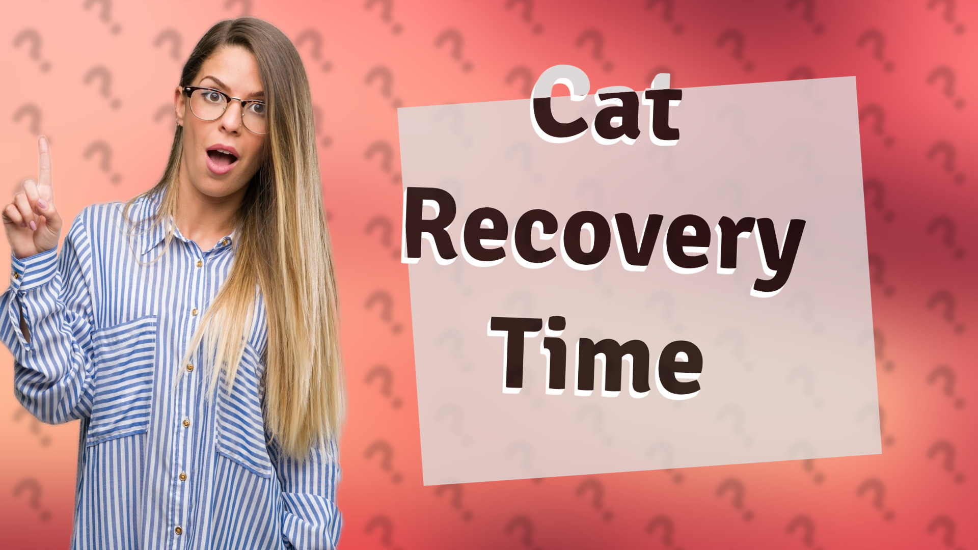 Cat Recovery Time