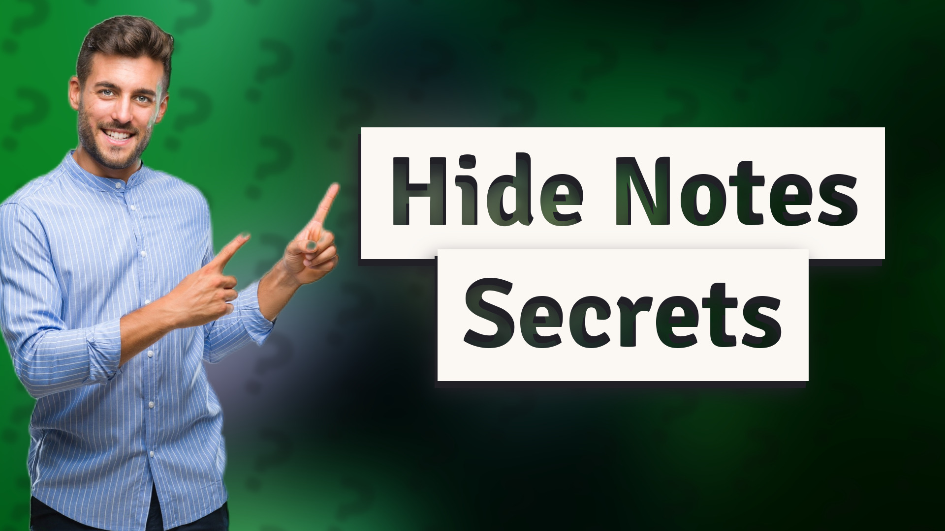 Hide Notes Secrets