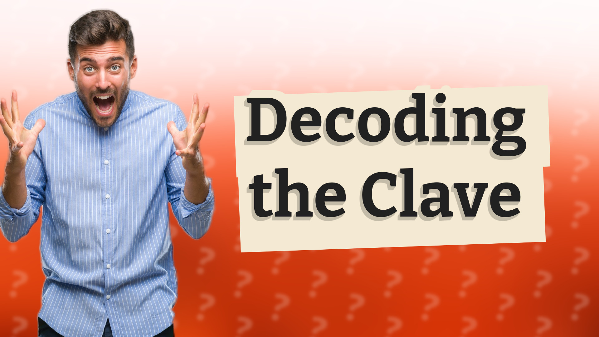 Decoding the Clave