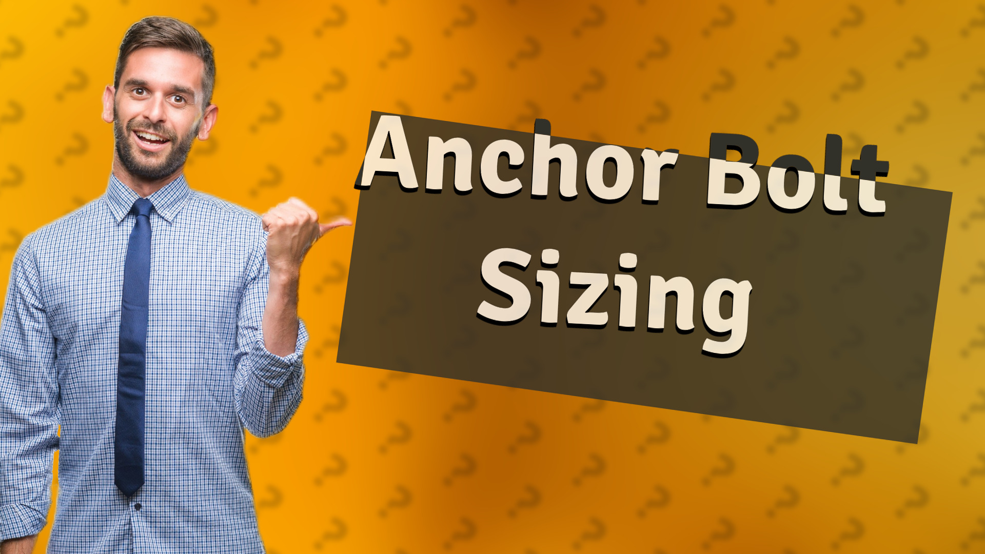 Anchor Bolt Sizing