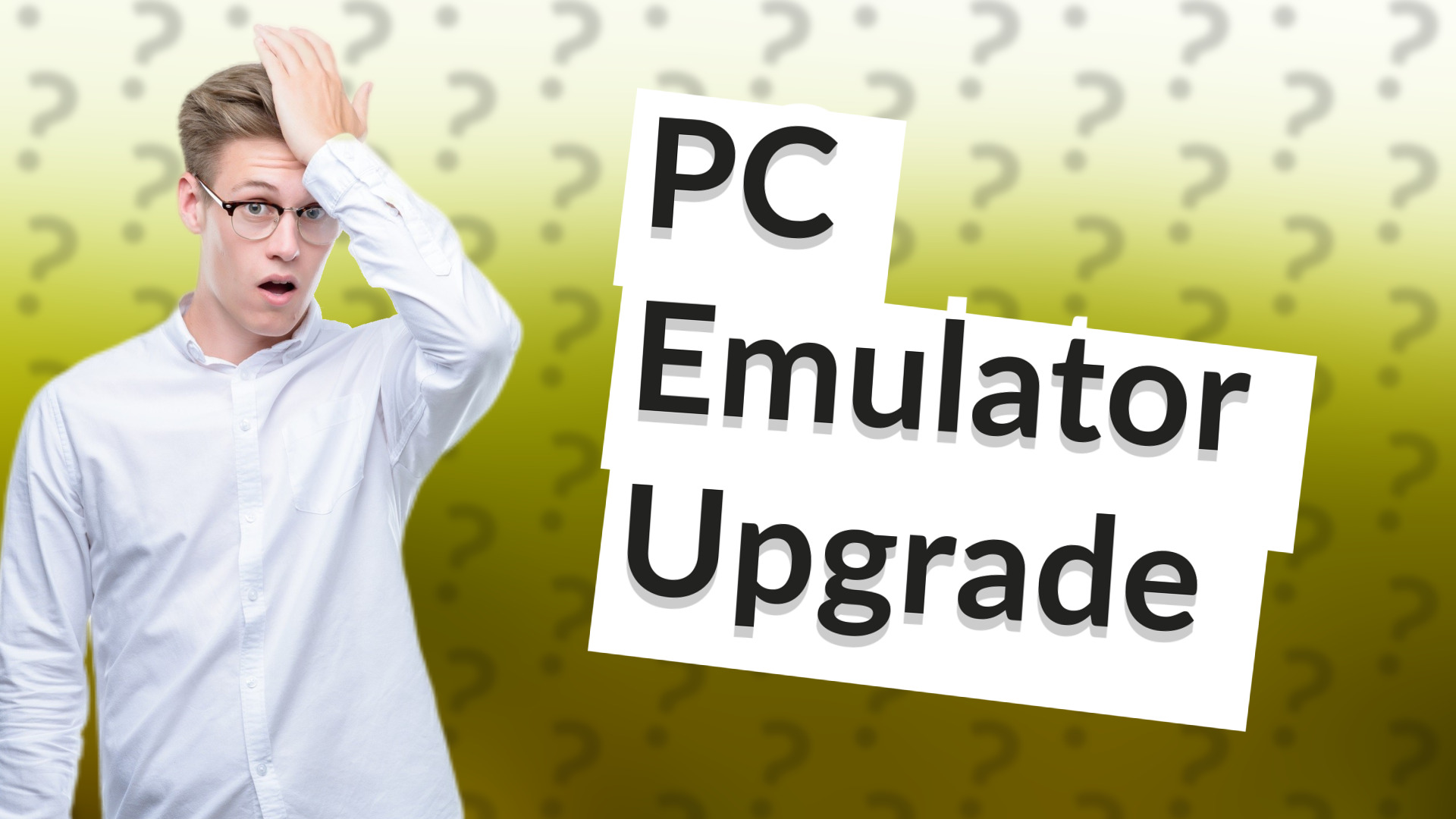 PC Emulator Upgrade