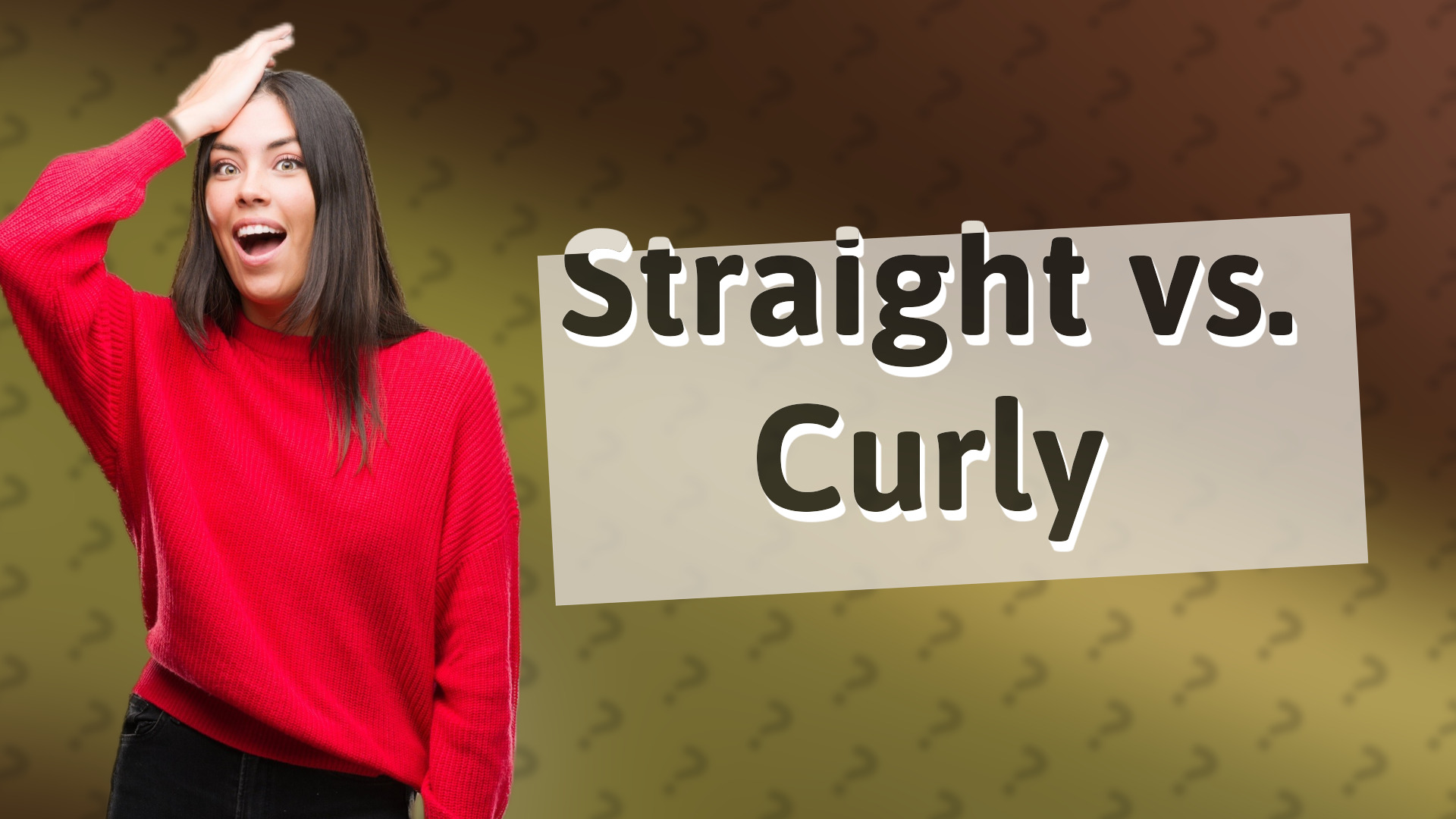 Straight vs. Curly