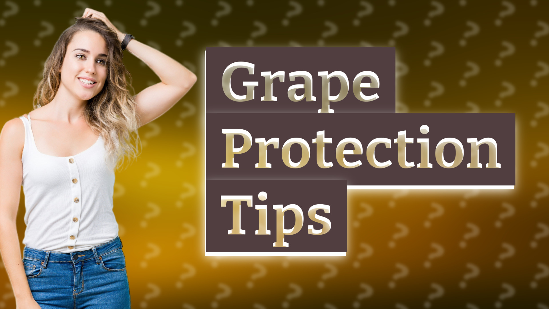 Grape Protection Tips