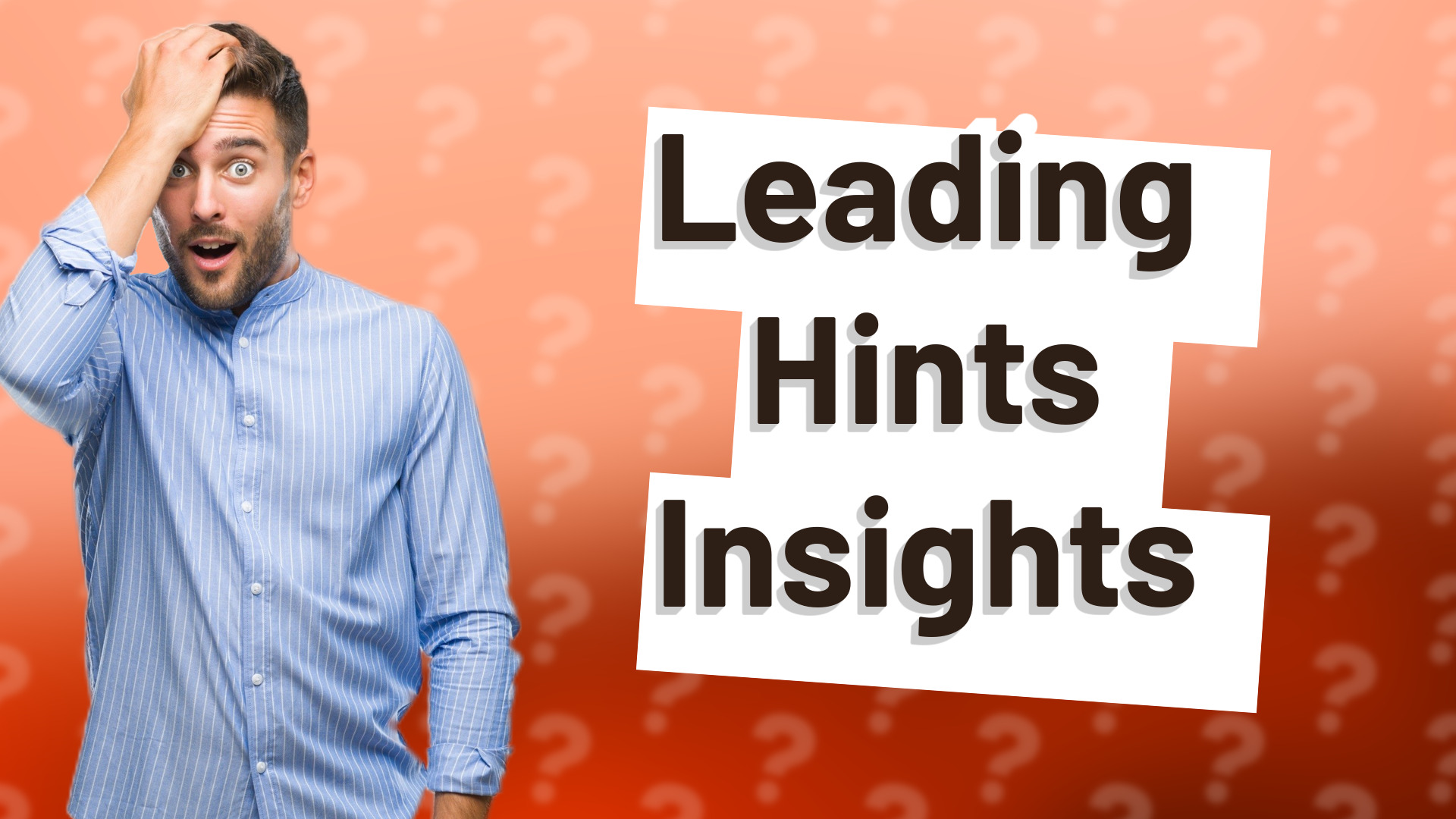 Leading Hints Insights