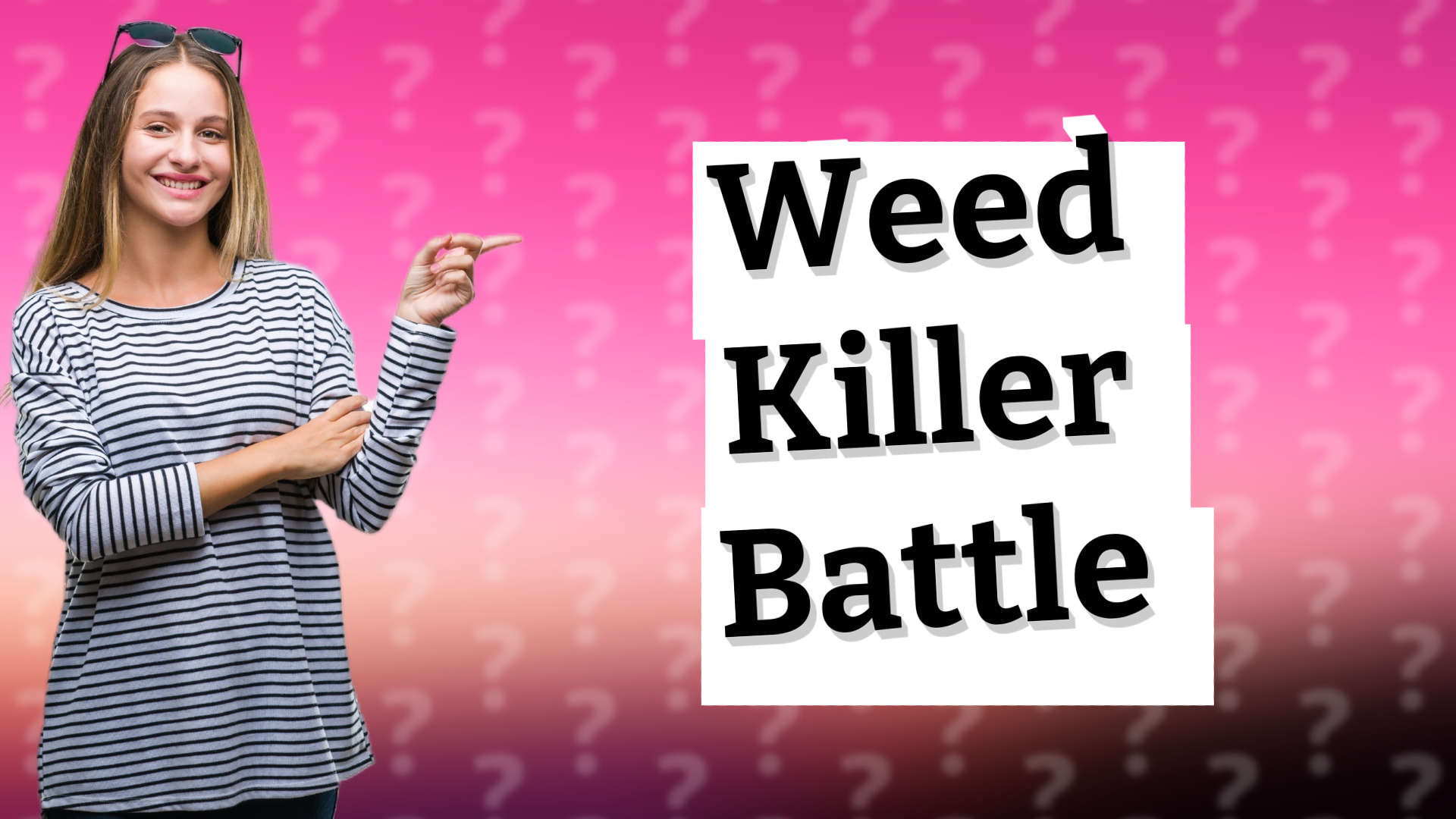 Weed Killer Battle