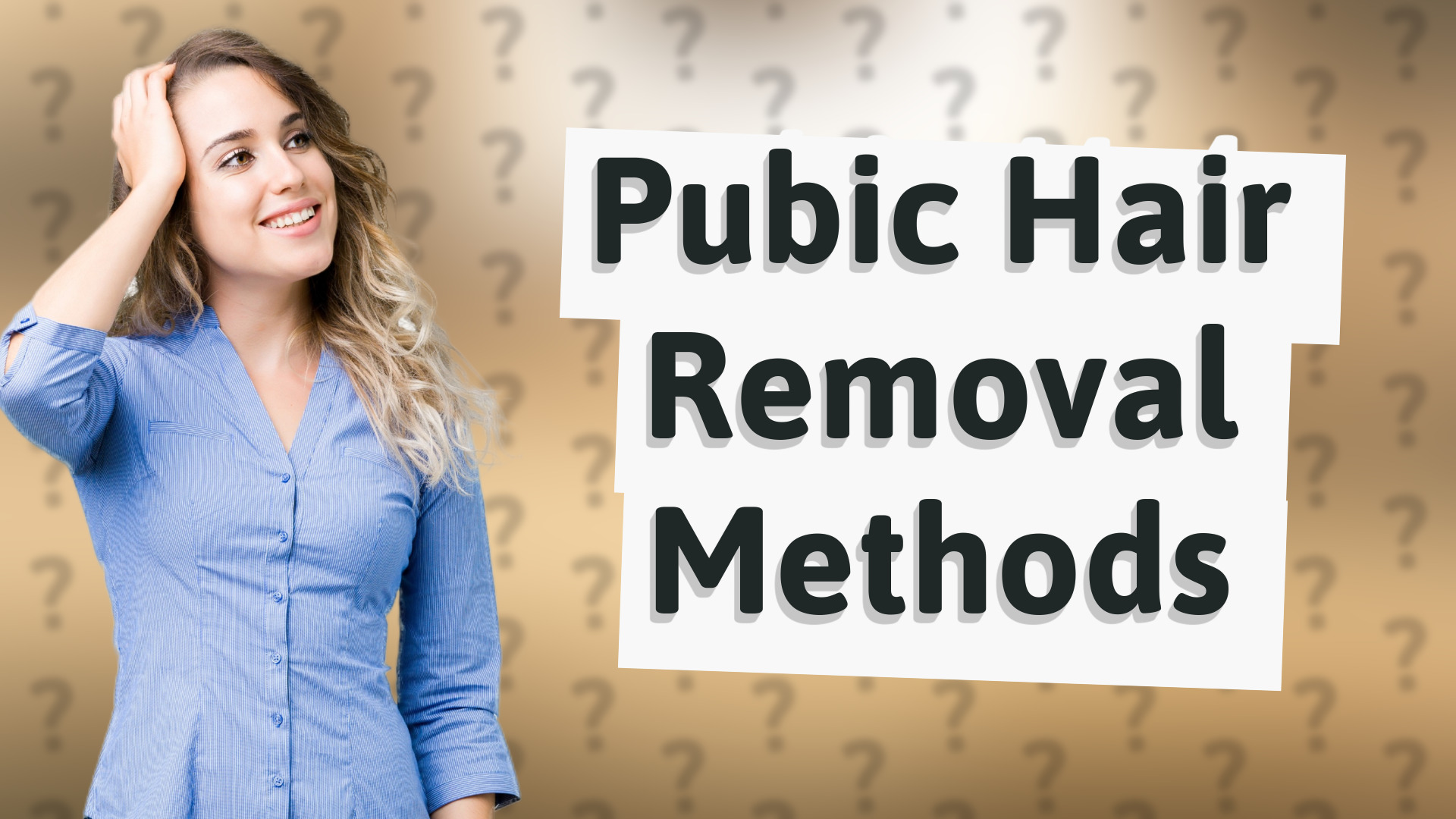 Pubic Hair Removal Methods