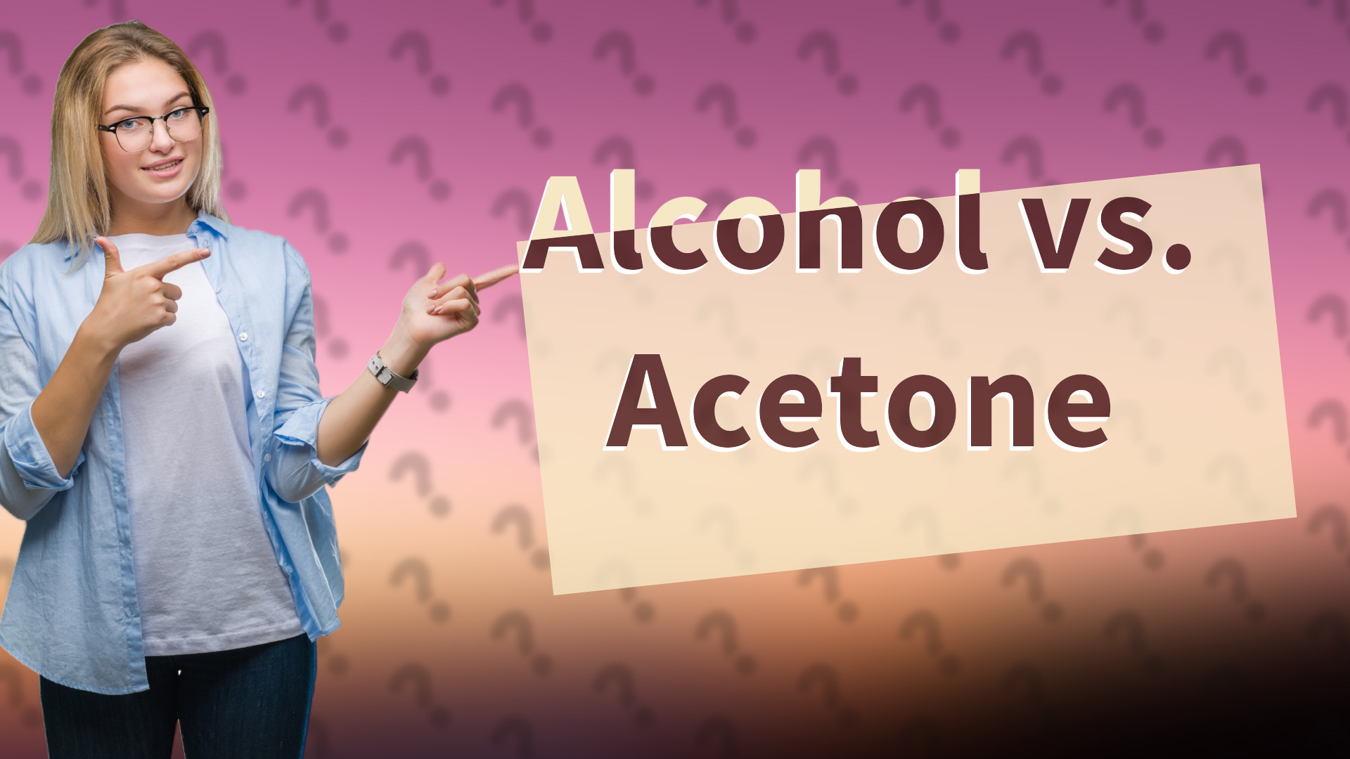 Alcohol vs. Acetone