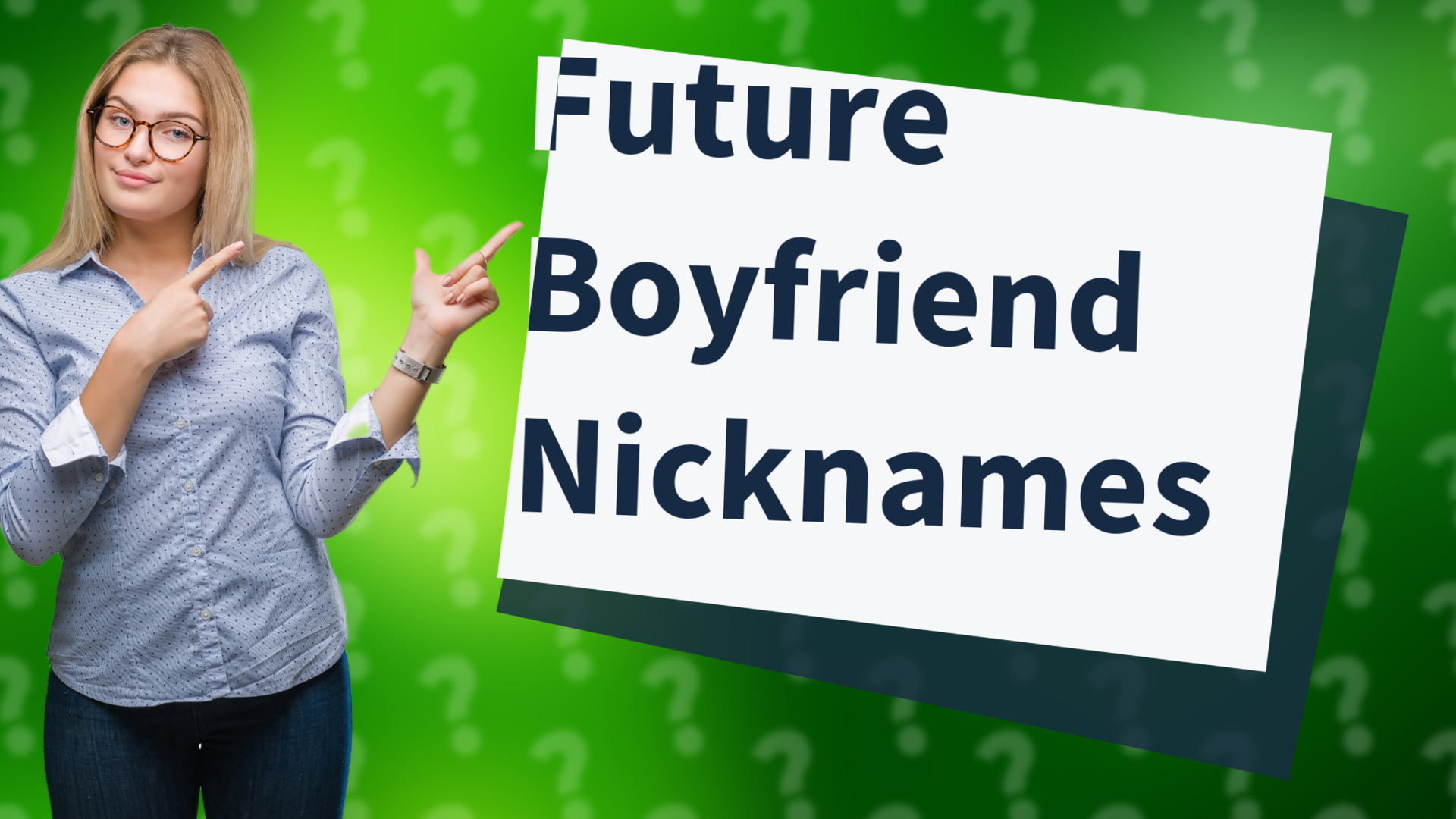 Future Boyfriend Nicknames