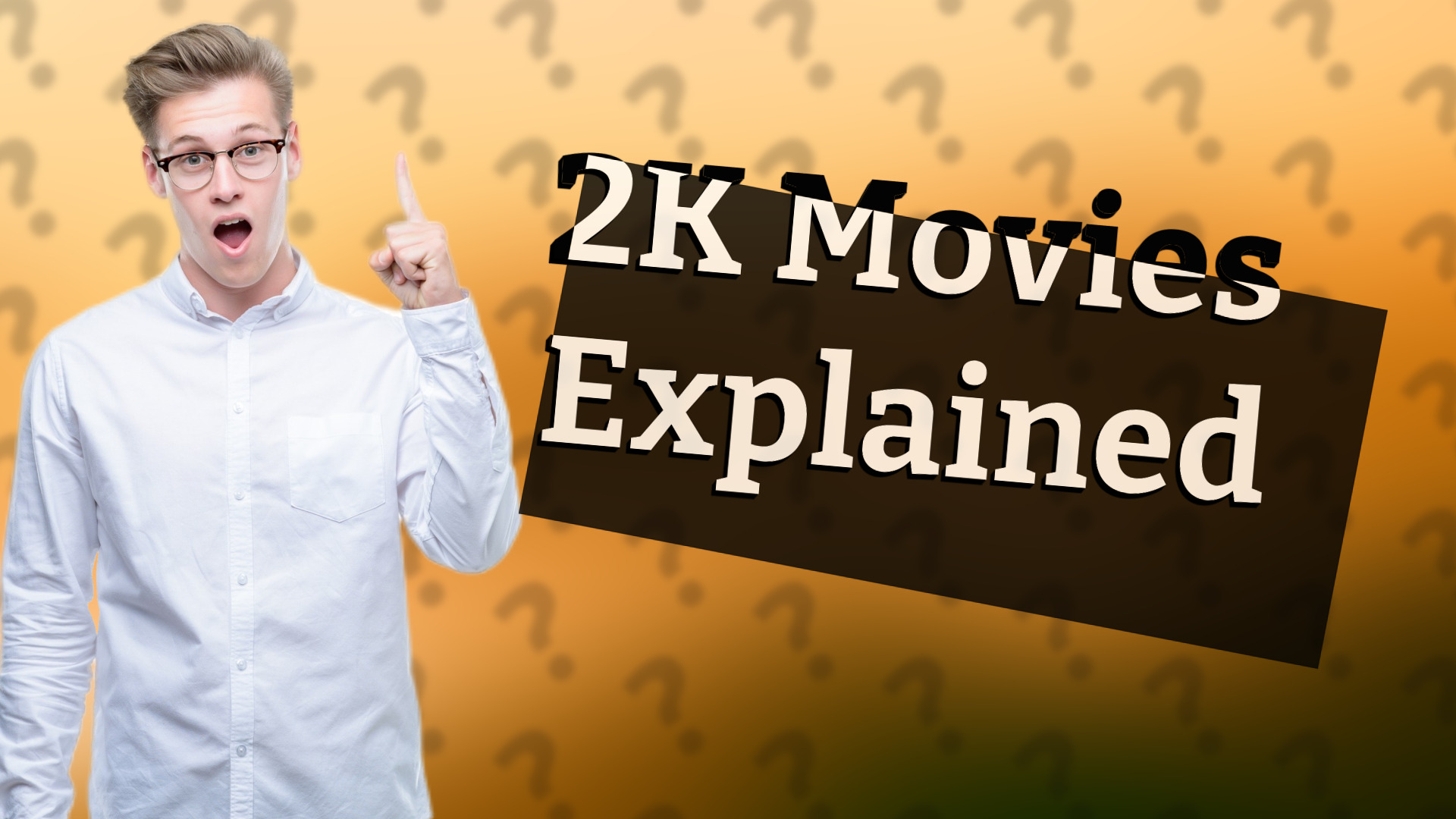 2K Movies Explained