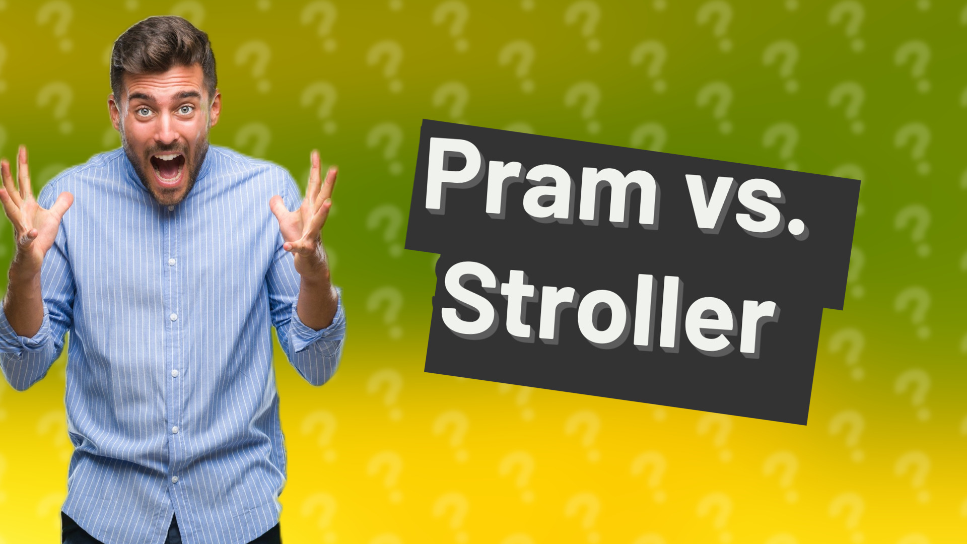 Pram vs. Stroller