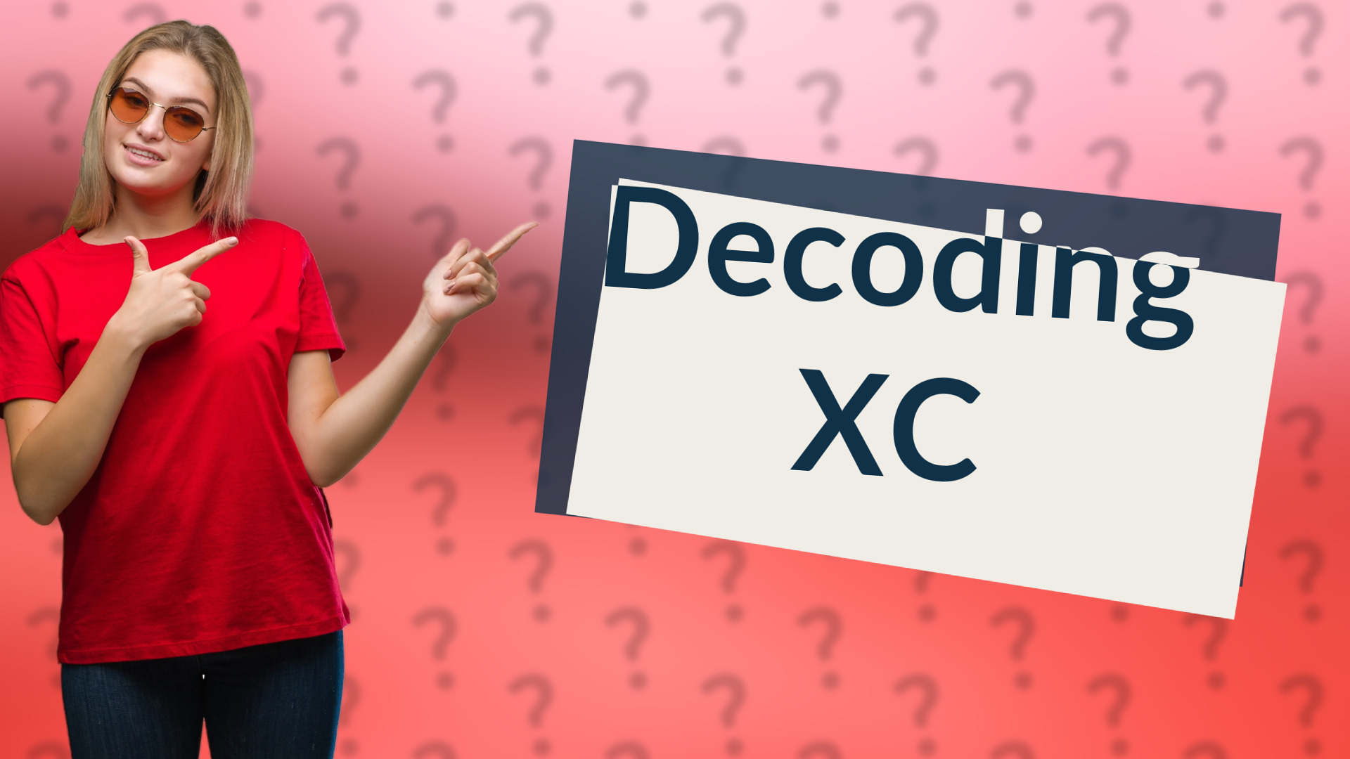 Decoding XC