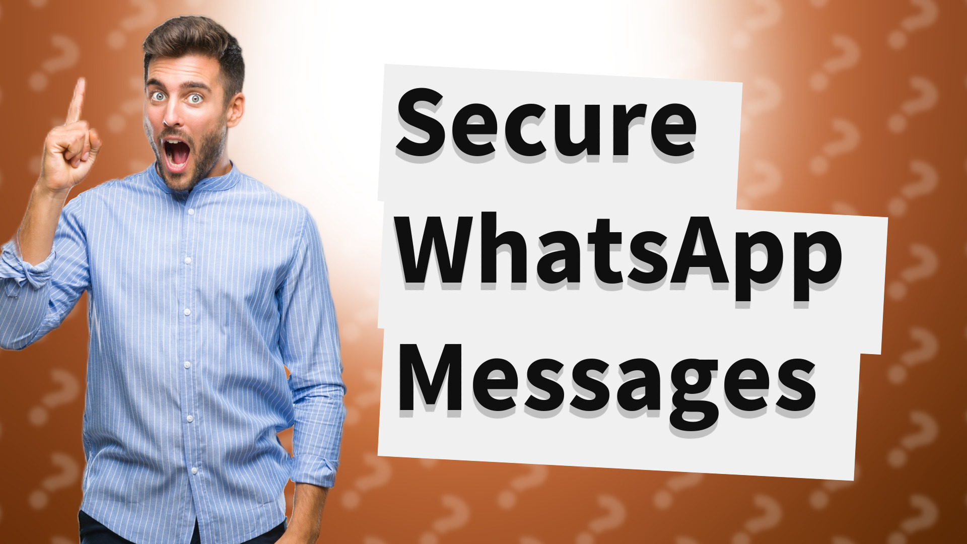 Secure WhatsApp Messages