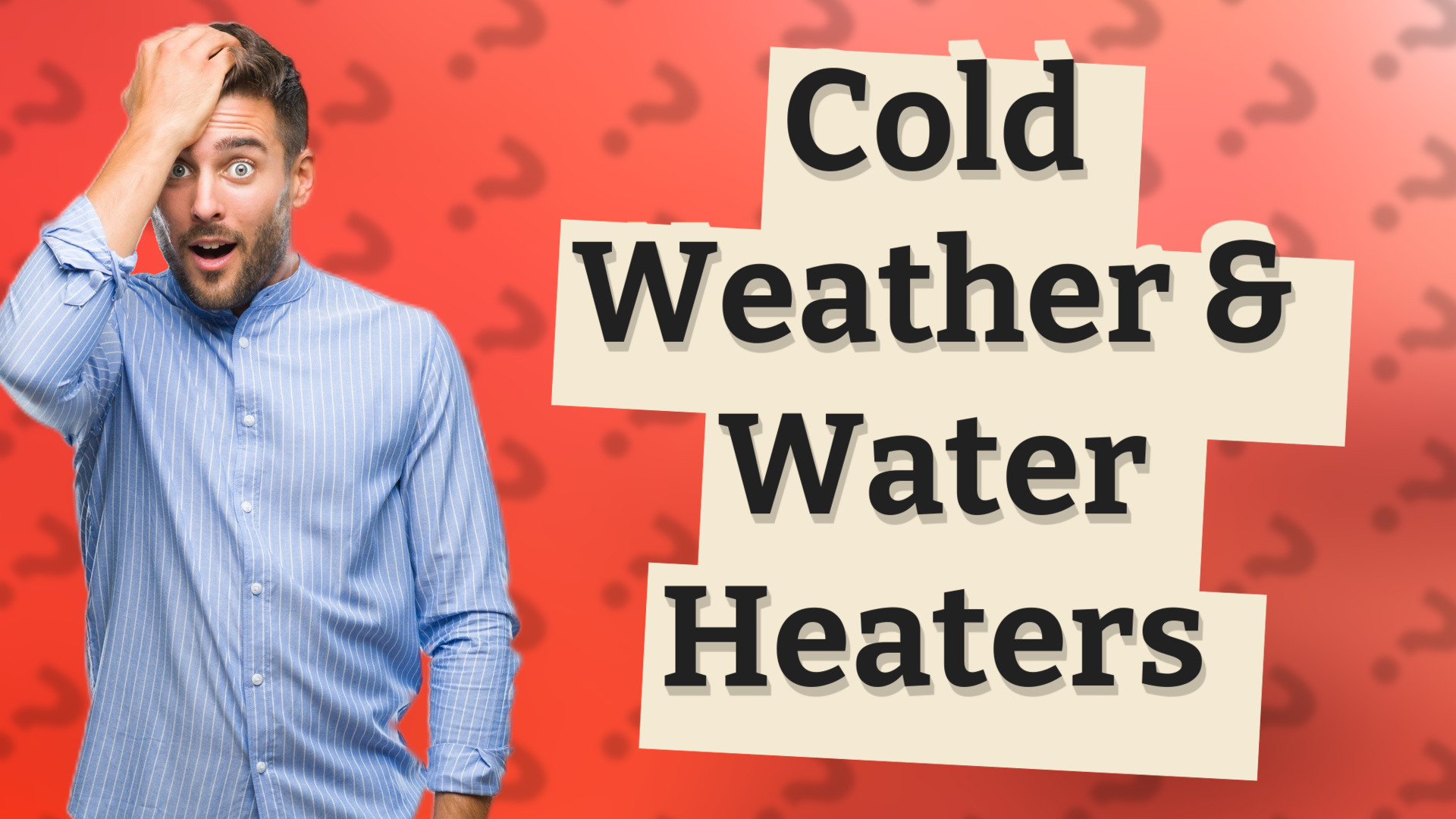 Cold Weather & Water Heaters