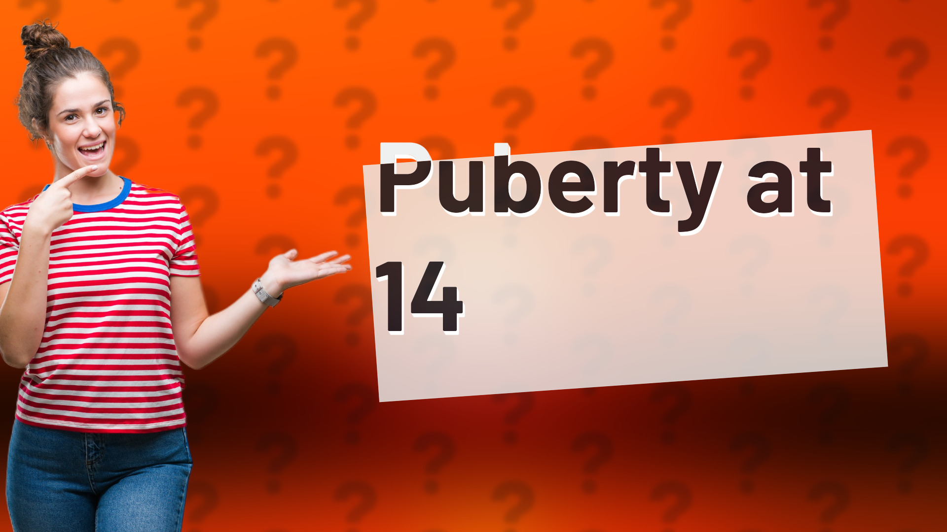Puberty at 14