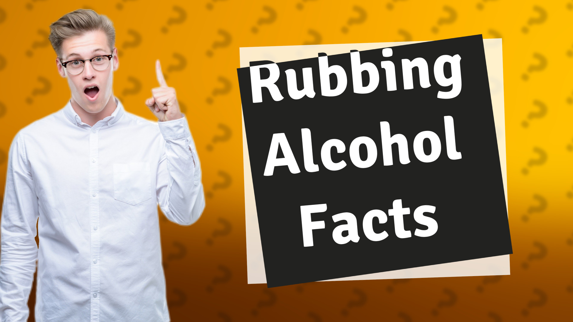 Rubbing Alcohol Facts