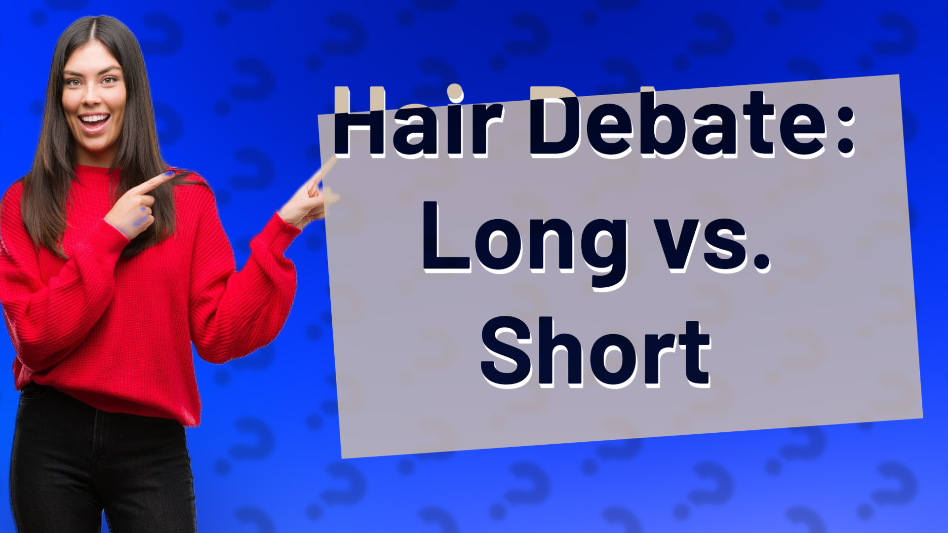 Hair Debate: Long vs. Short