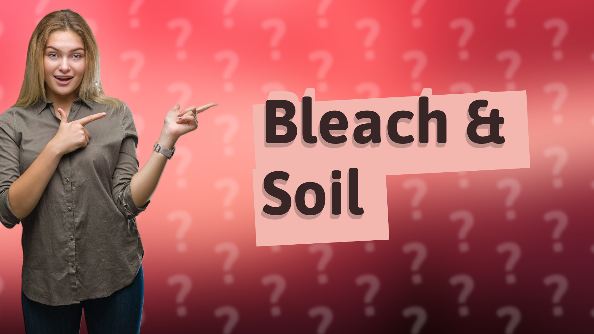 Bleach & Soil