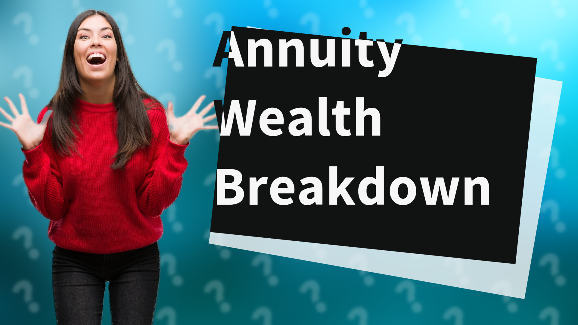 Annuity Wealth Breakdown