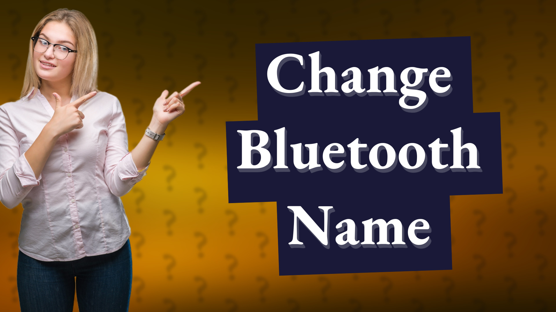 Change Bluetooth Name