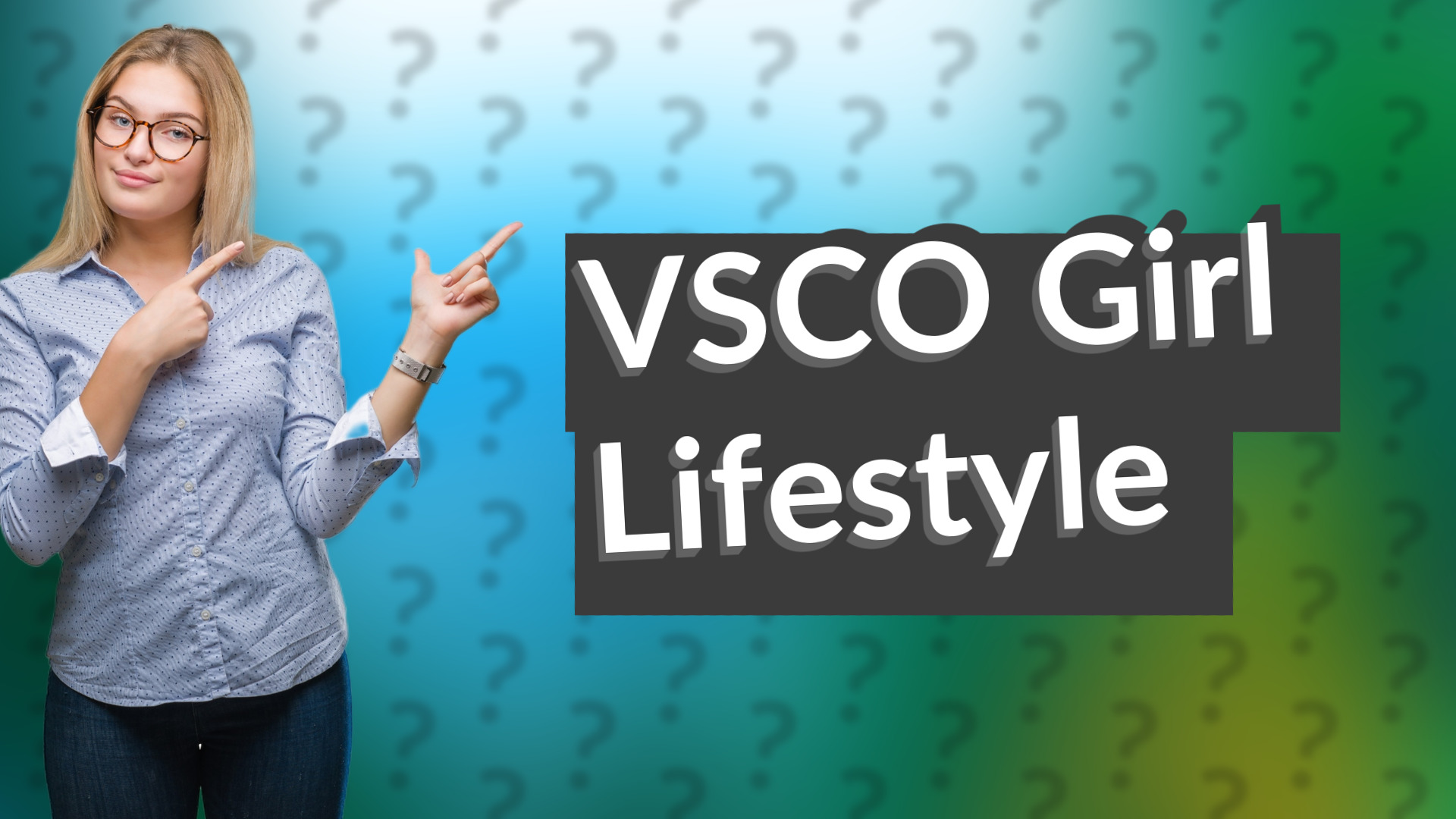 VSCO Girl Lifestyle