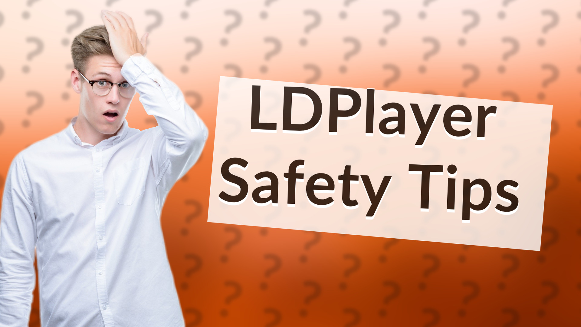 LDPlayer Safety Tips