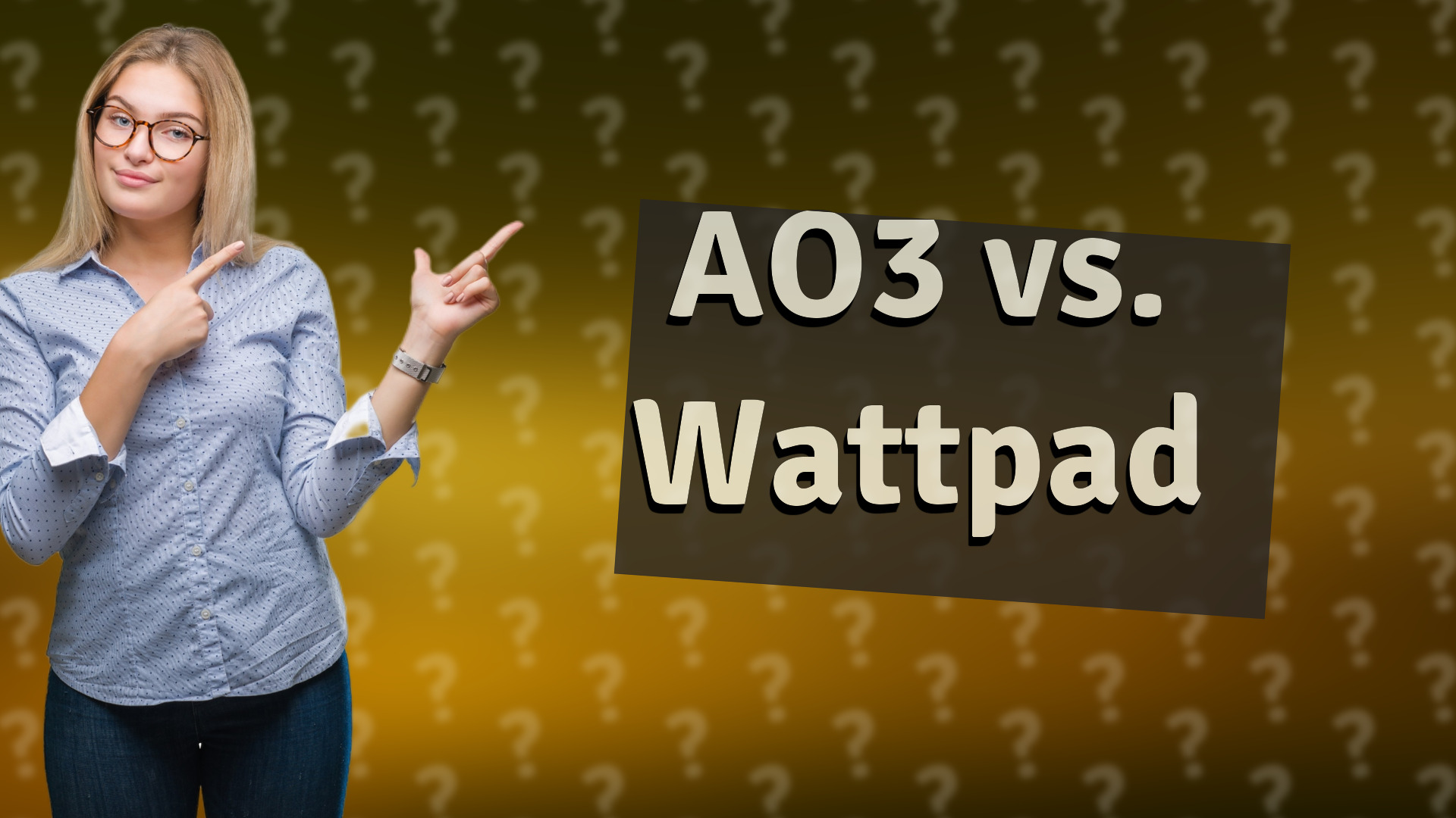 AO3 vs. Wattpad