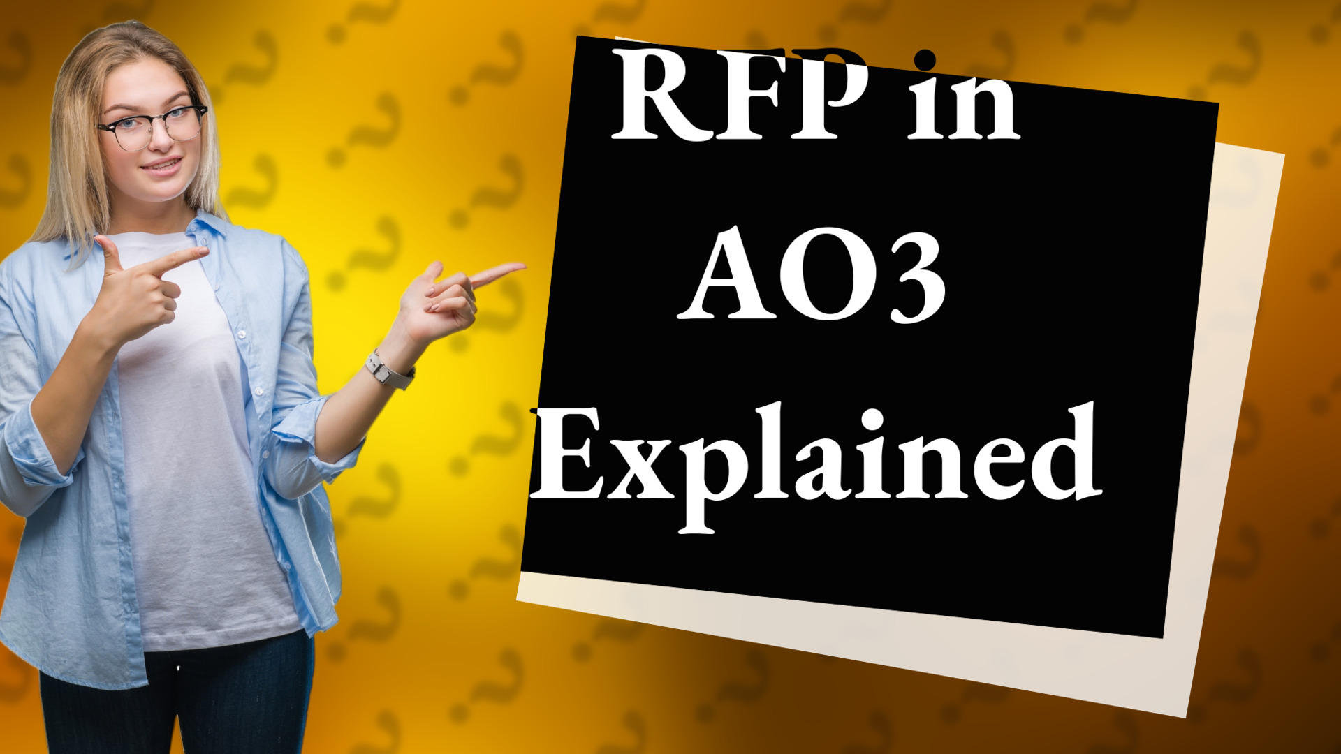 RFP in AO3 Explained