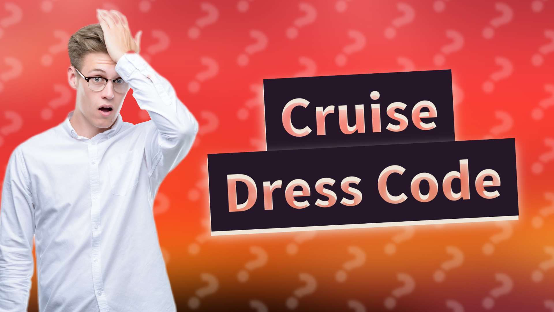 Cruise Dress Code