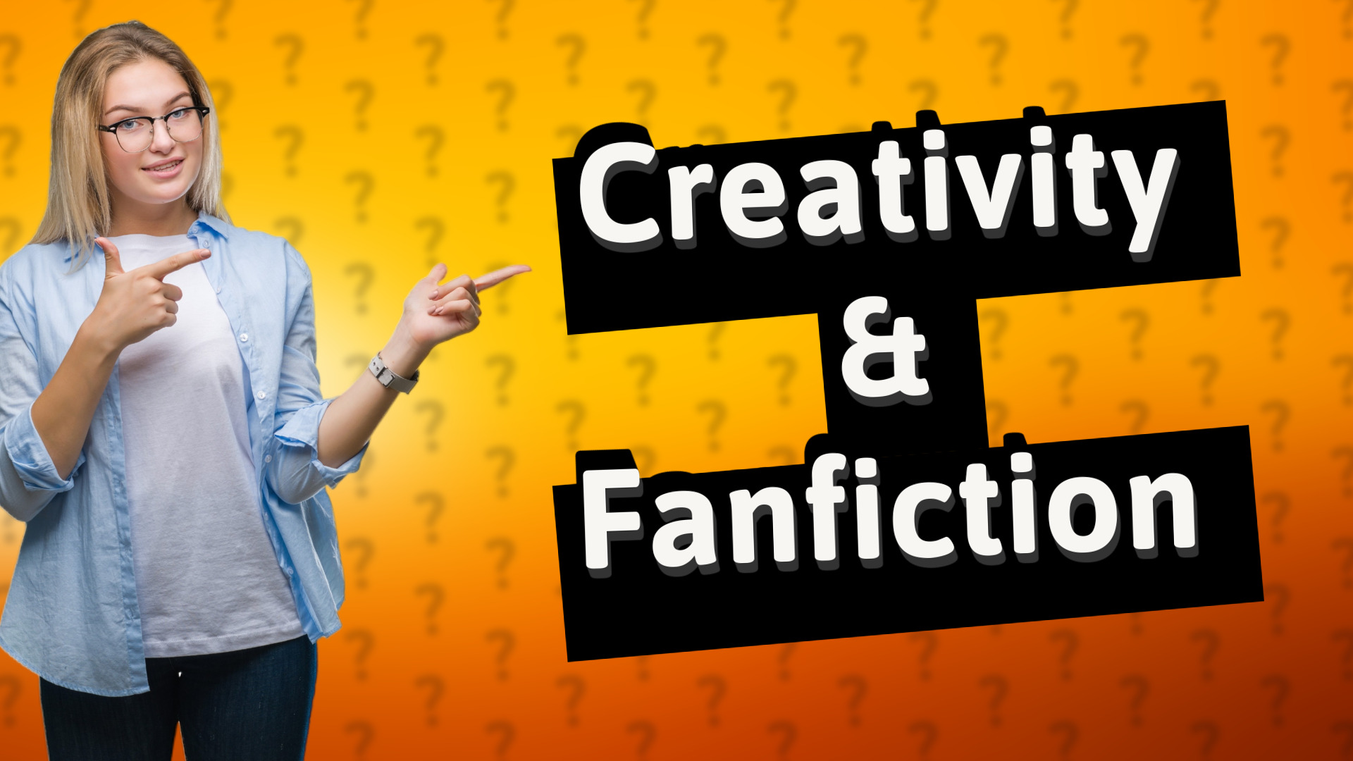 Creativity & Fanfiction