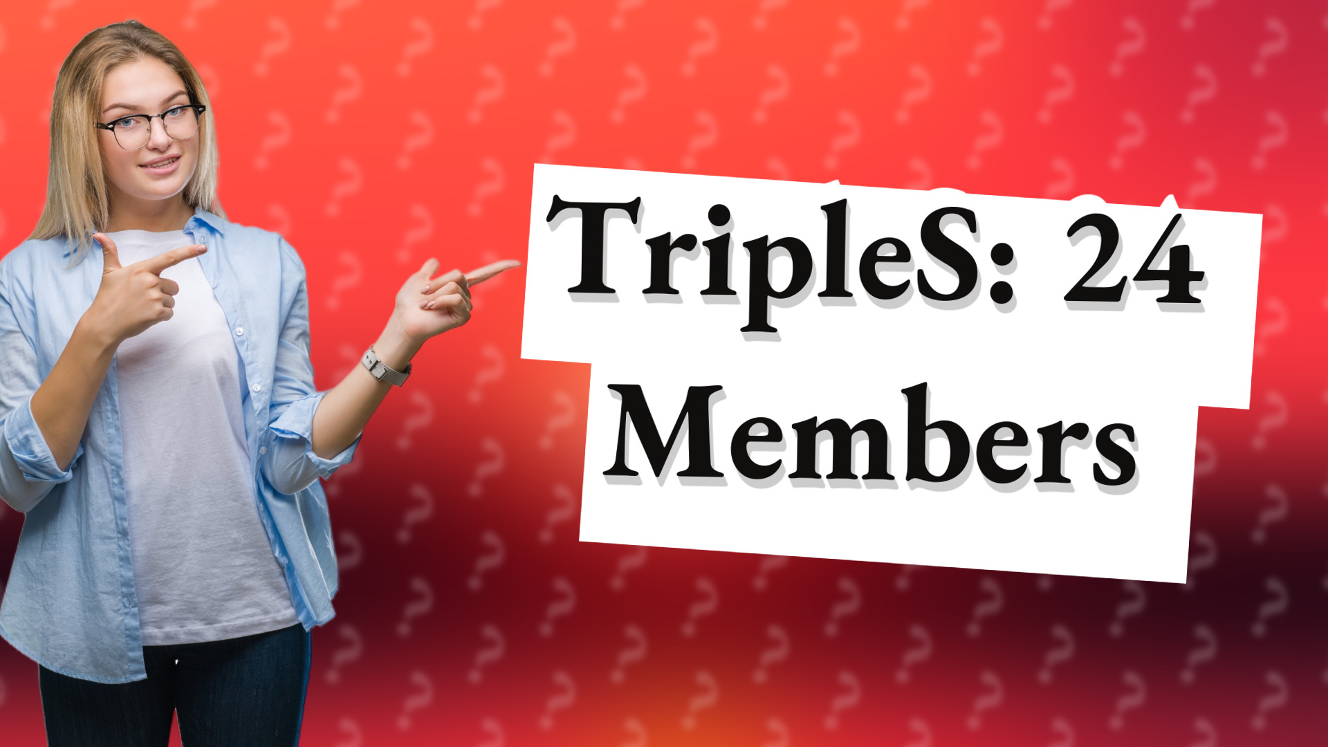 TripleS: 24 Members