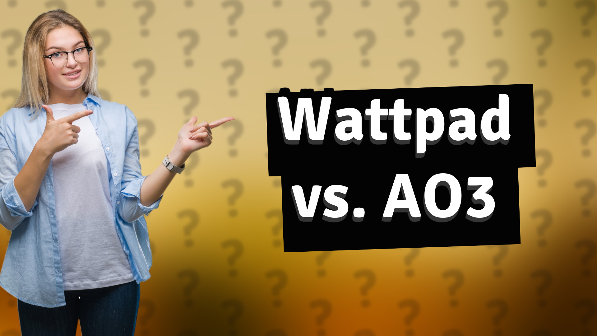 Wattpad vs. AO3