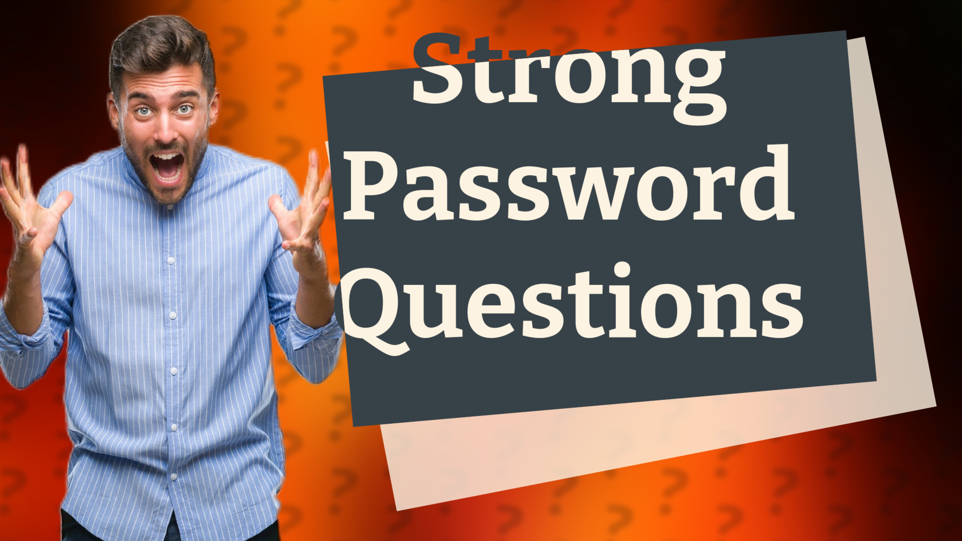 Strong Password Questions