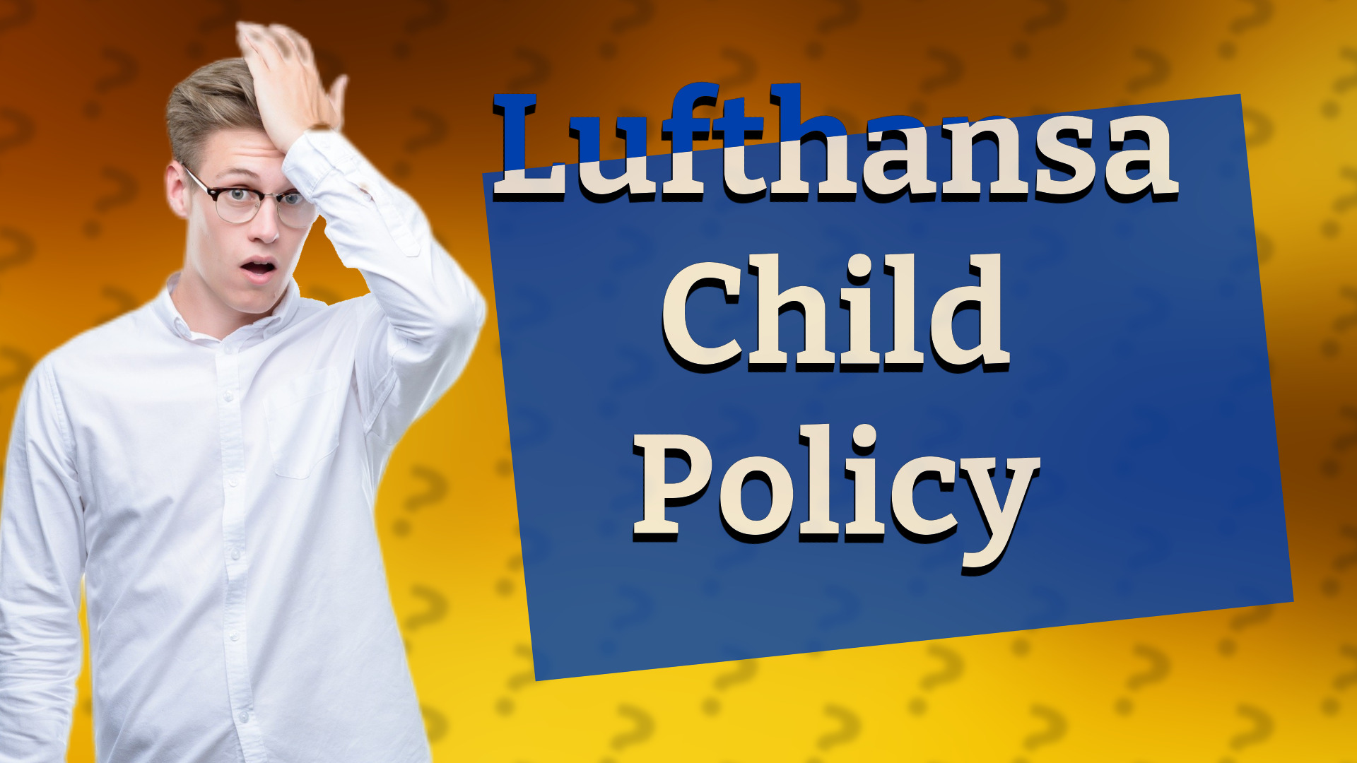 Lufthansa Child Policy