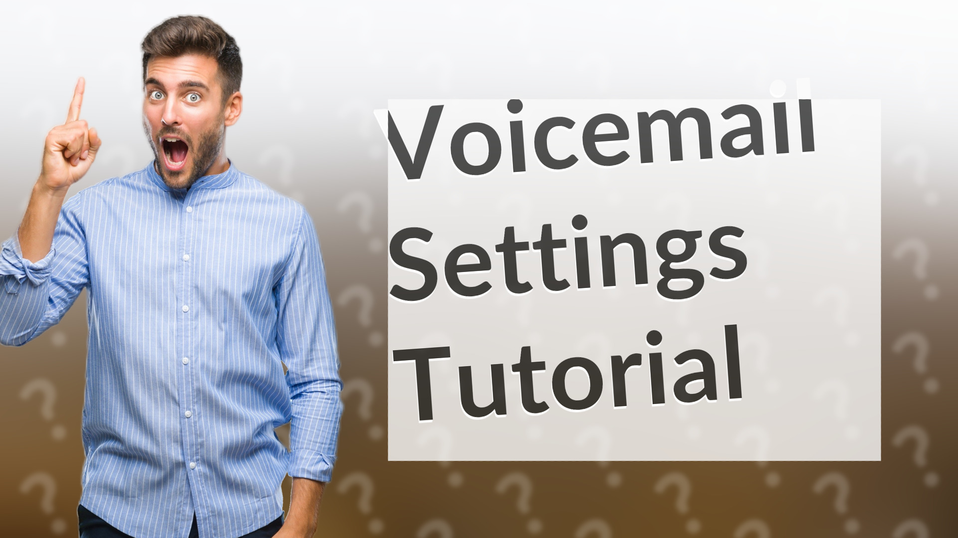 Voicemail Settings Tutorial