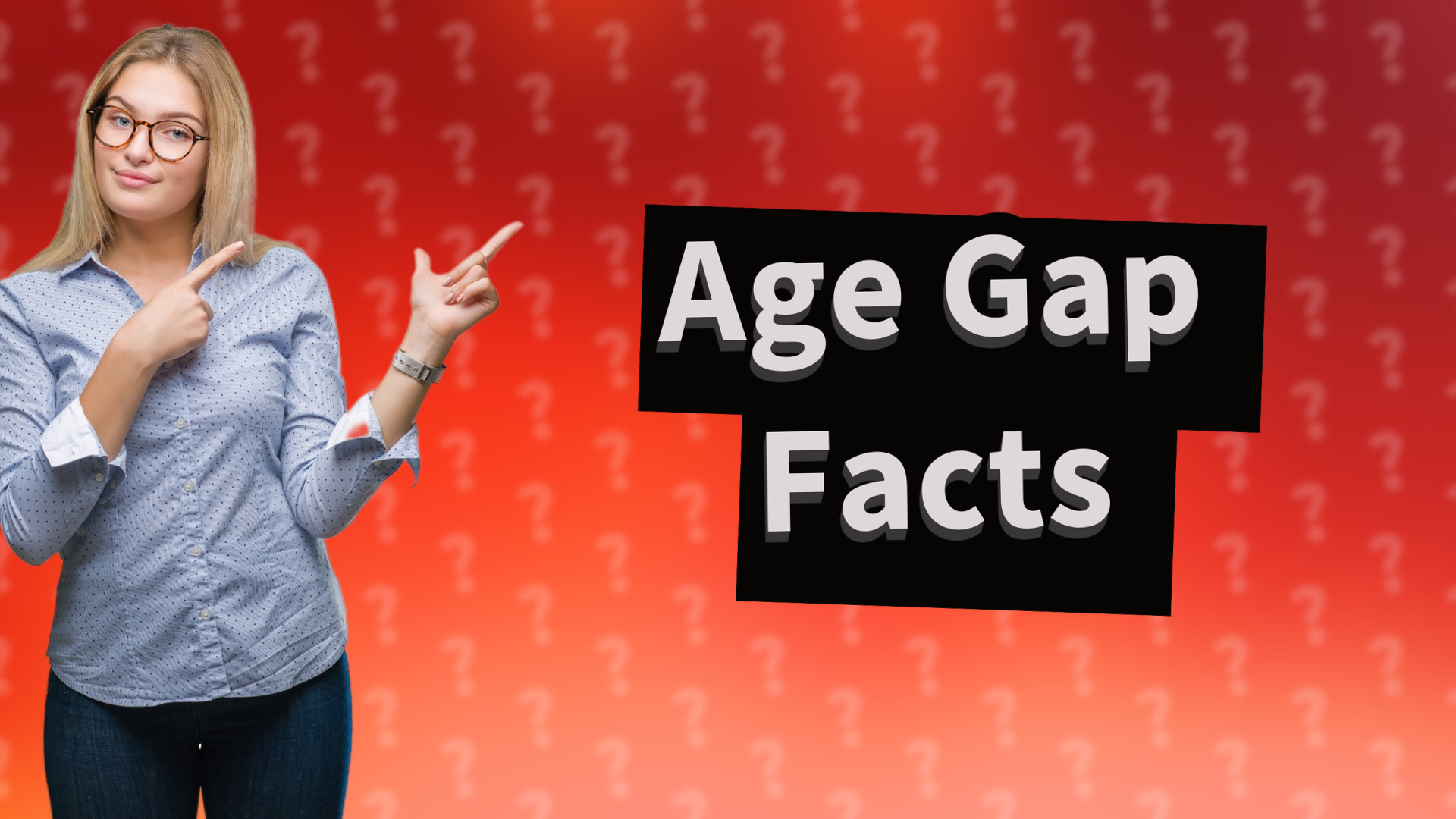 Age Gap Facts