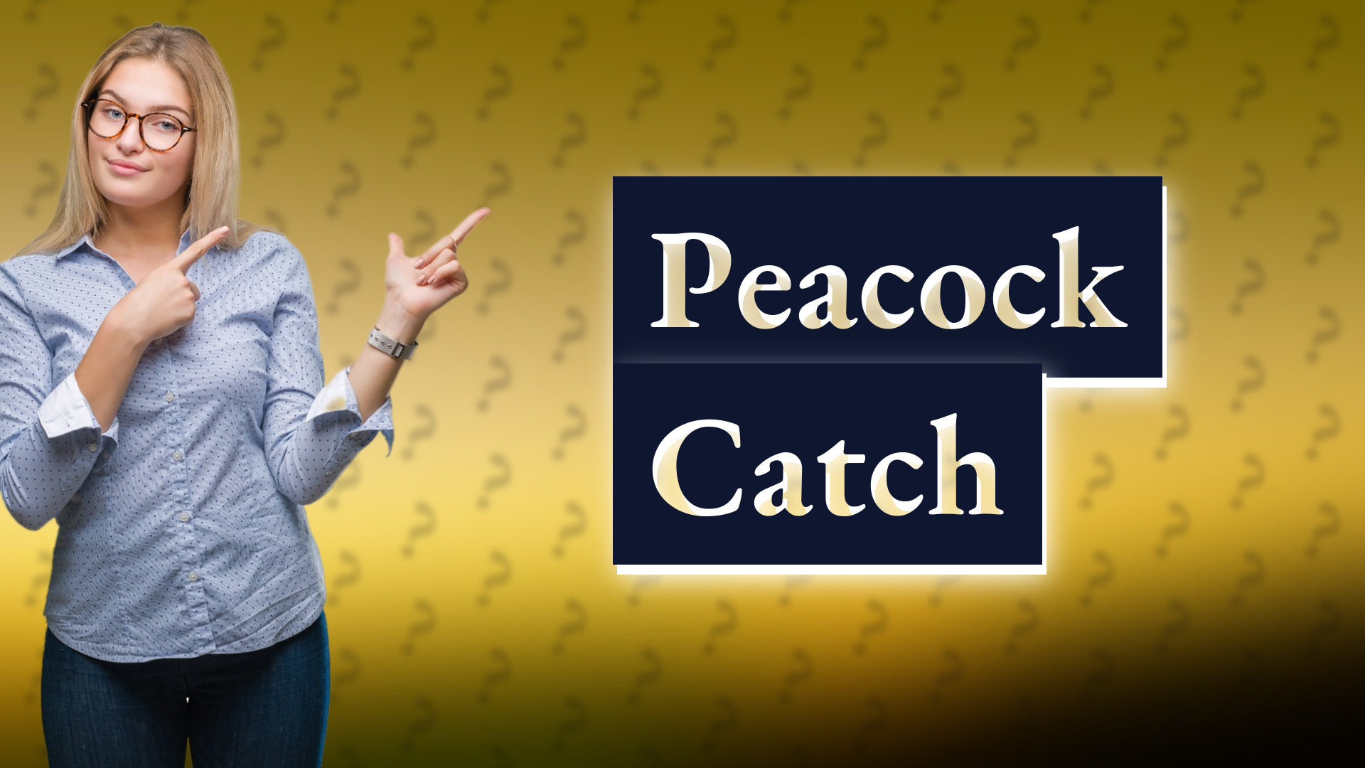 Peacock Catch