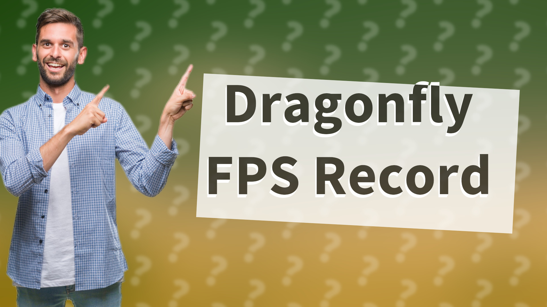 Dragonfly FPS Record