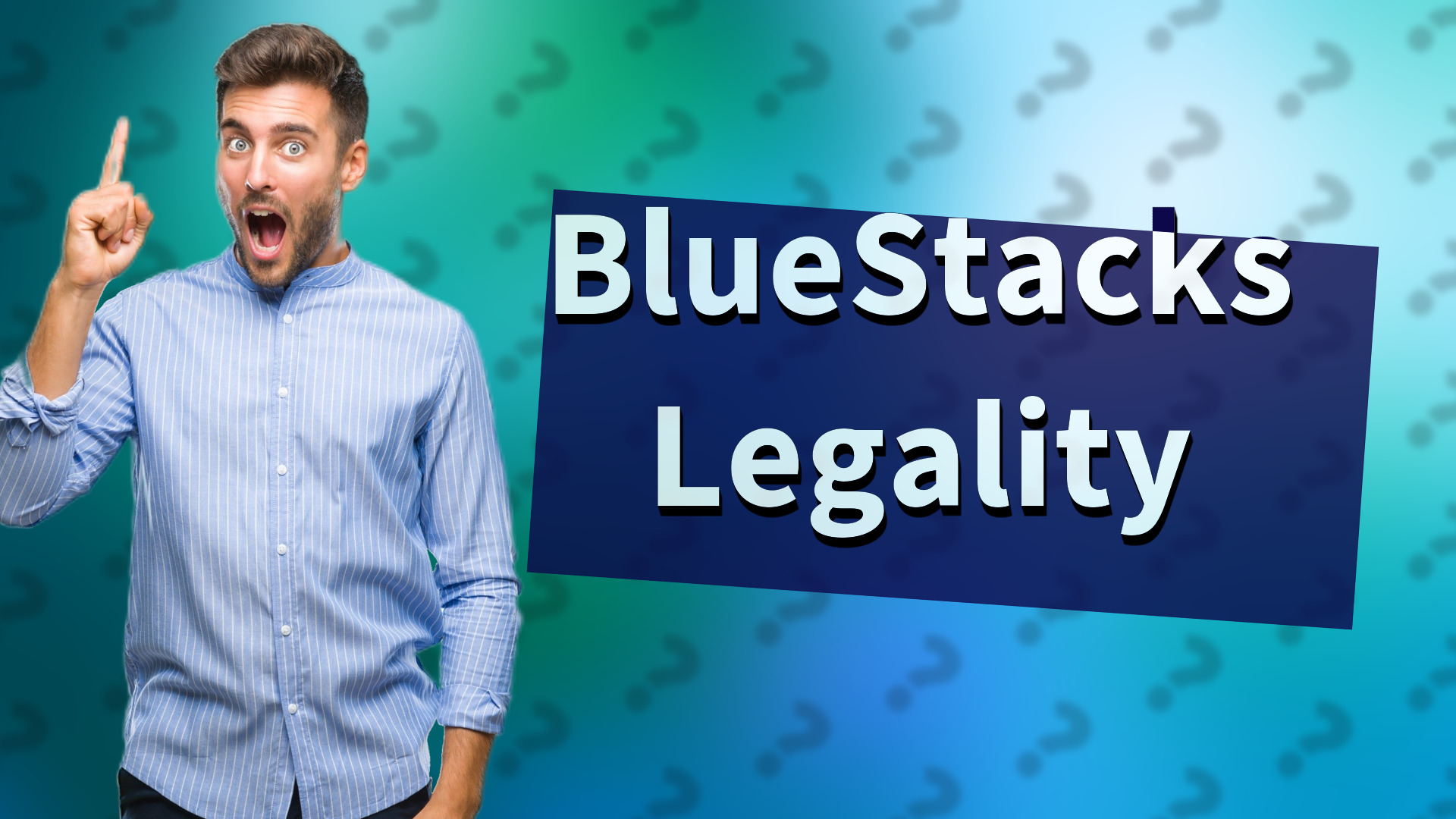 BlueStacks Legality