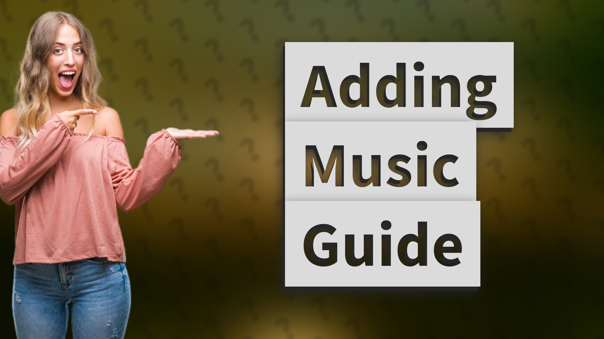 Adding Music Guide