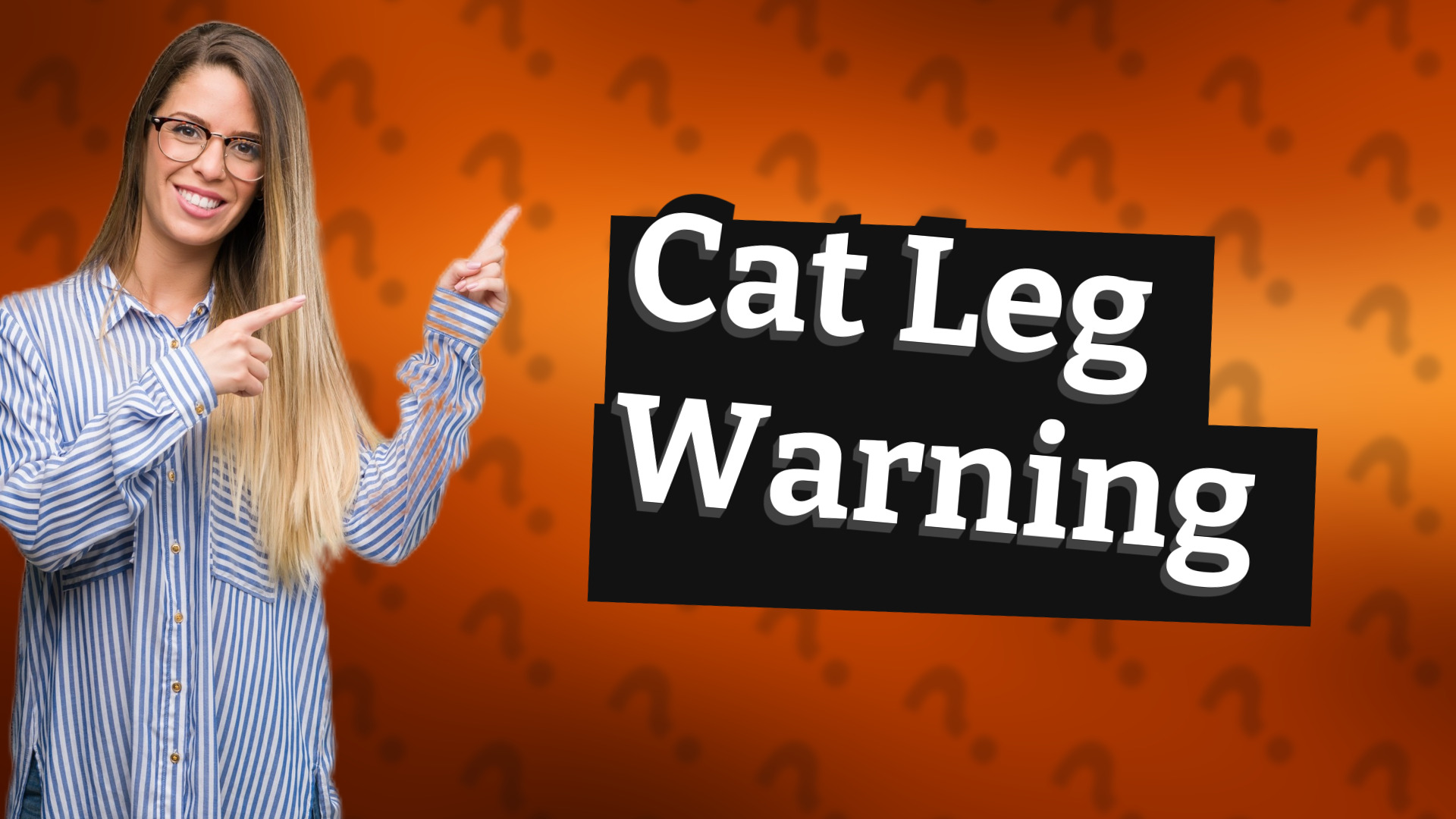 Cat Leg Warning