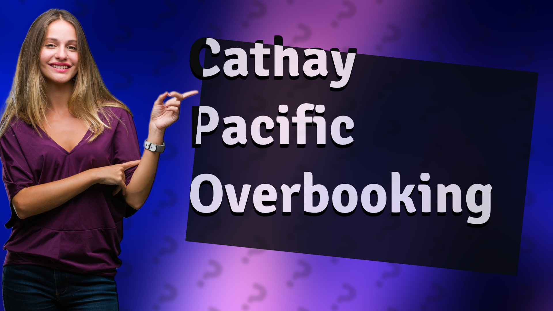 Cathay Pacific Overbooking