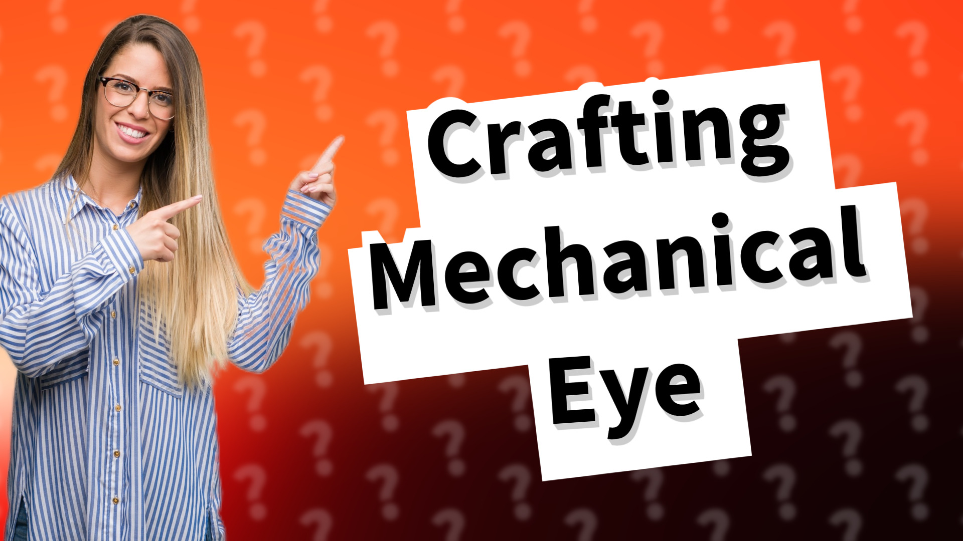 Crafting Mechanical Eye