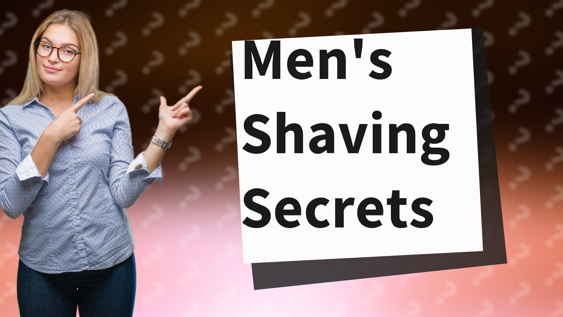 Men's Shaving Secrets