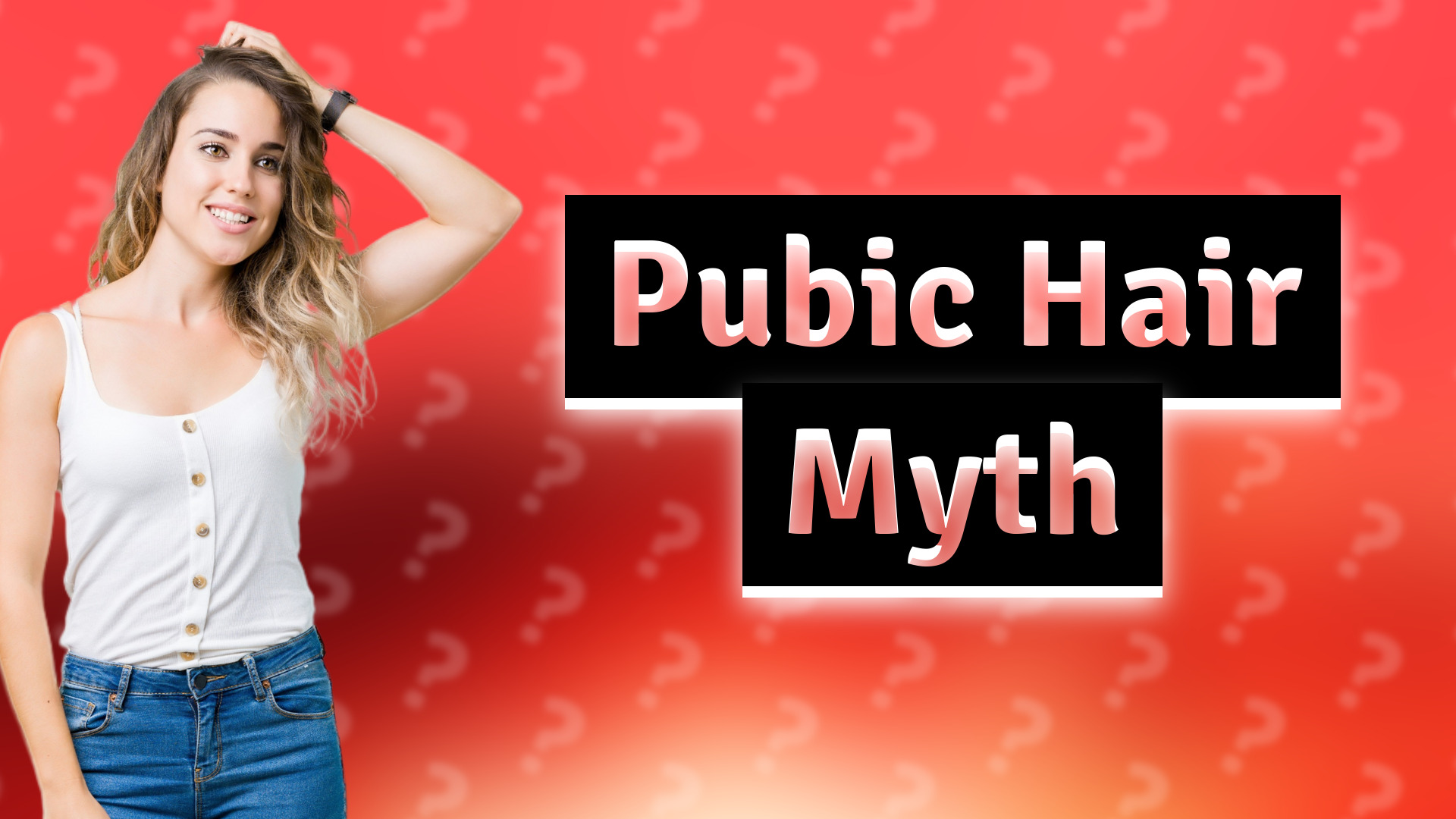 Pubic Hair Myth