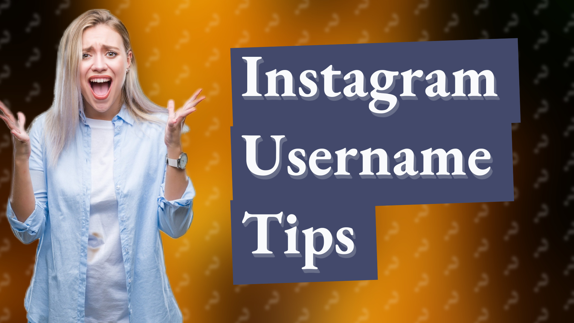 Instagram Username Tips