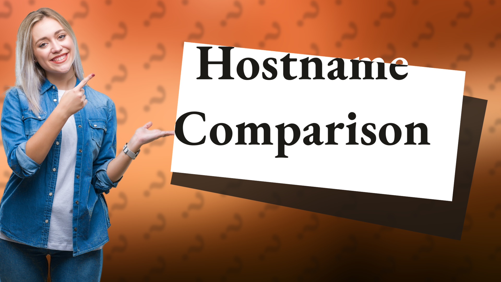 Hostname Comparison