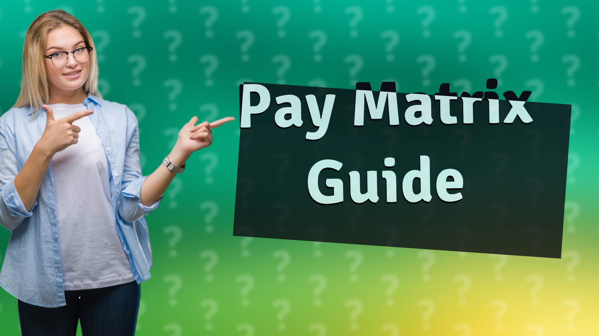 Pay Matrix Guide